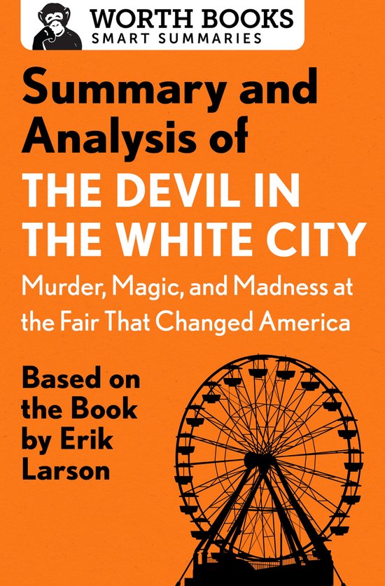 Smart Summaries - Summary and Analysis of The Devil in the W ... - cover