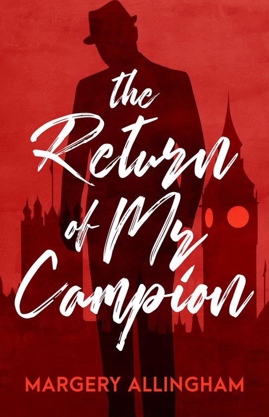 The Albert Campion Mysteries 24 - The Return of Mr. Campion - cover