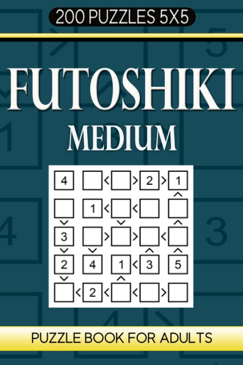 Futoshiki Puzzelboek 5x5 - 200 Middelzware Logische Puzzels voor Volwassenen