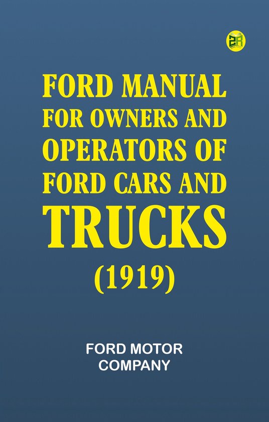 Ford Manual for Owners and Operators of Ford Cars and Trucks ... - cover