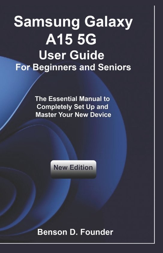 Samsung Galaxy A15 5G User Guide For Beginners and Seniors - cover