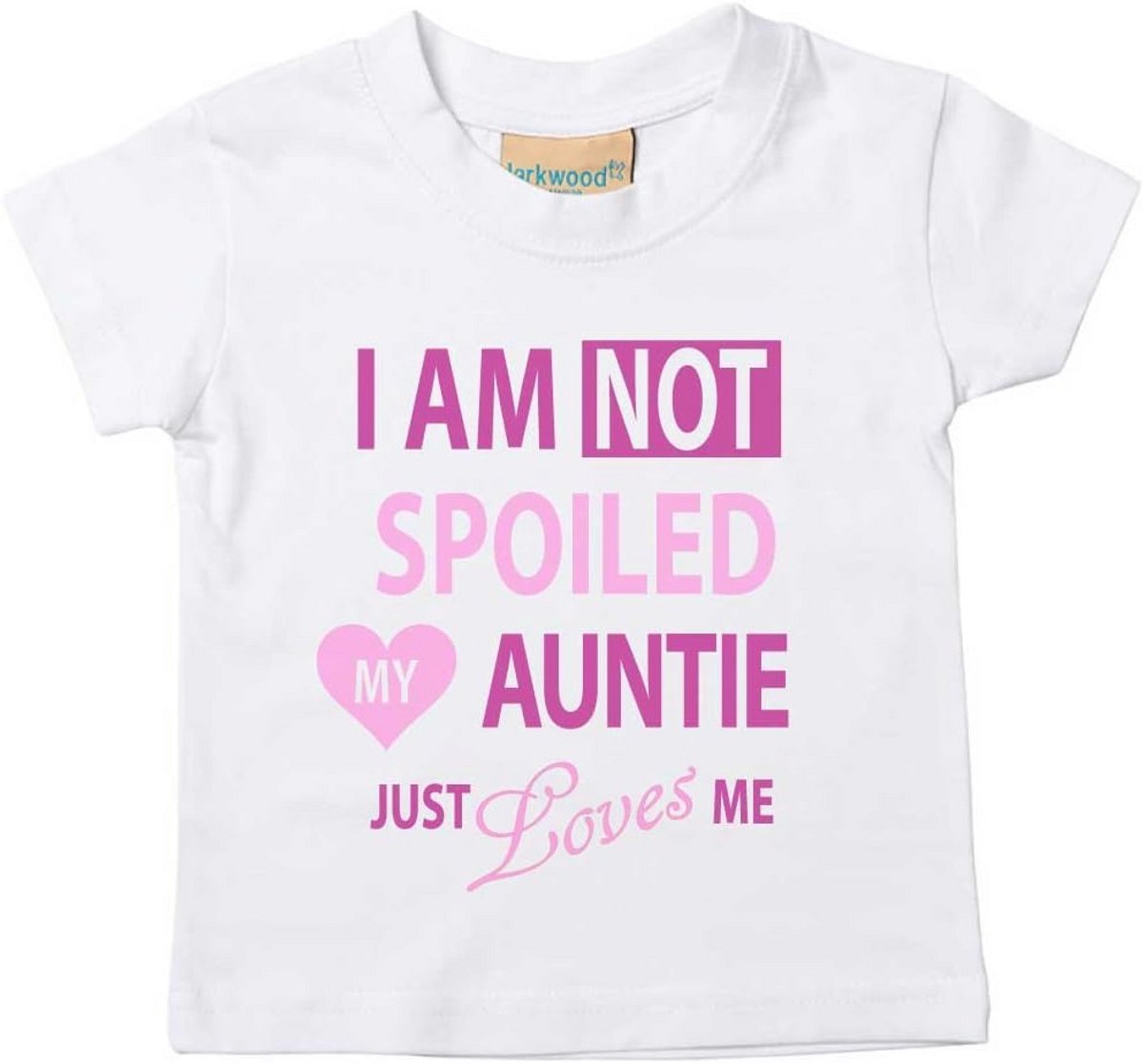 Grappig T-shirt voor Meisjes: Ik ben niet verwend Mijn tante houdt van me