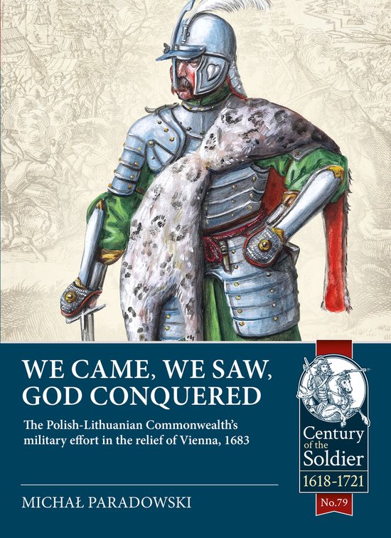 Century of the Soldier 1618-1721- We Came, We Saw, God Conqu ... - cover