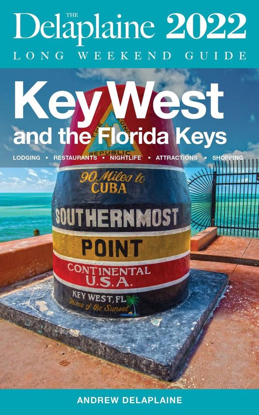 Key West & The Florida Keys - The Delaplaine 2022 Long Weeke ... - cover