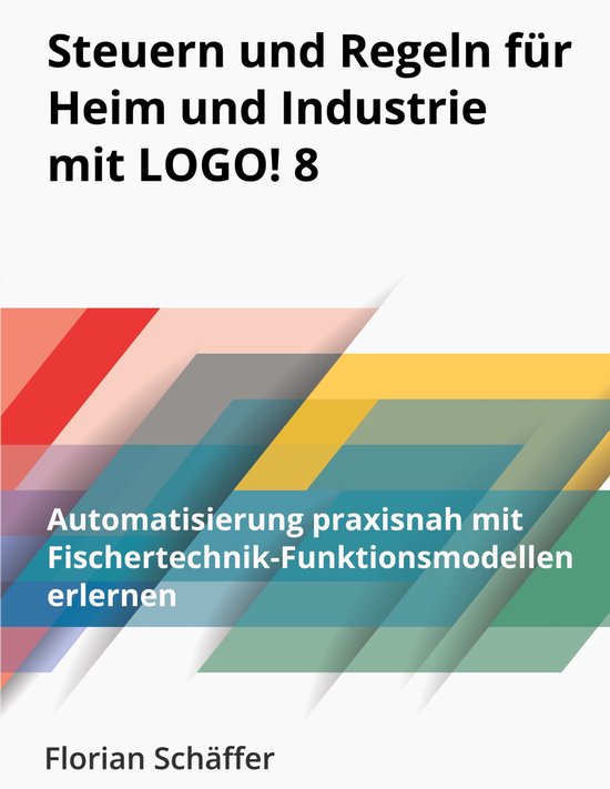 Steuern und Regeln für Heim und Industrie mit Logo! 8 - cover