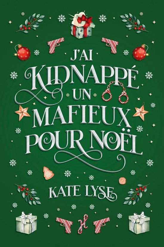 Romances de Noël - J'ai kidnappé un mafieux pour Noël
