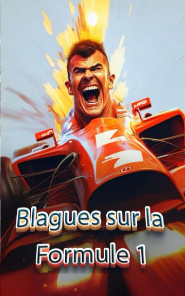 Formule 1 Boek: Grappen, Citaten en Amusante Wedstrijd Anecdotes