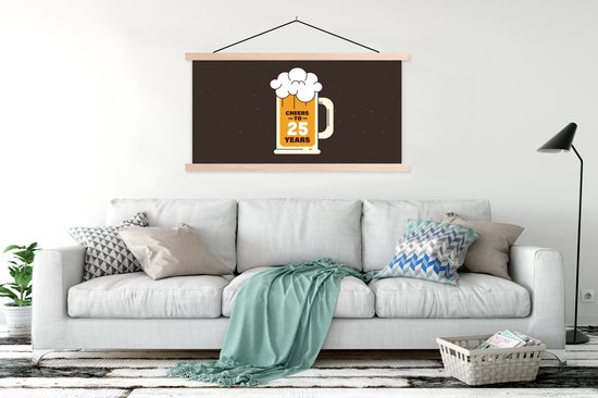Posterhanger incl. Poster 150x75 cm - Schoolplaat - Jubileum - Bier - 25 Jaar verjaardag - Textielposter - Blanke latten