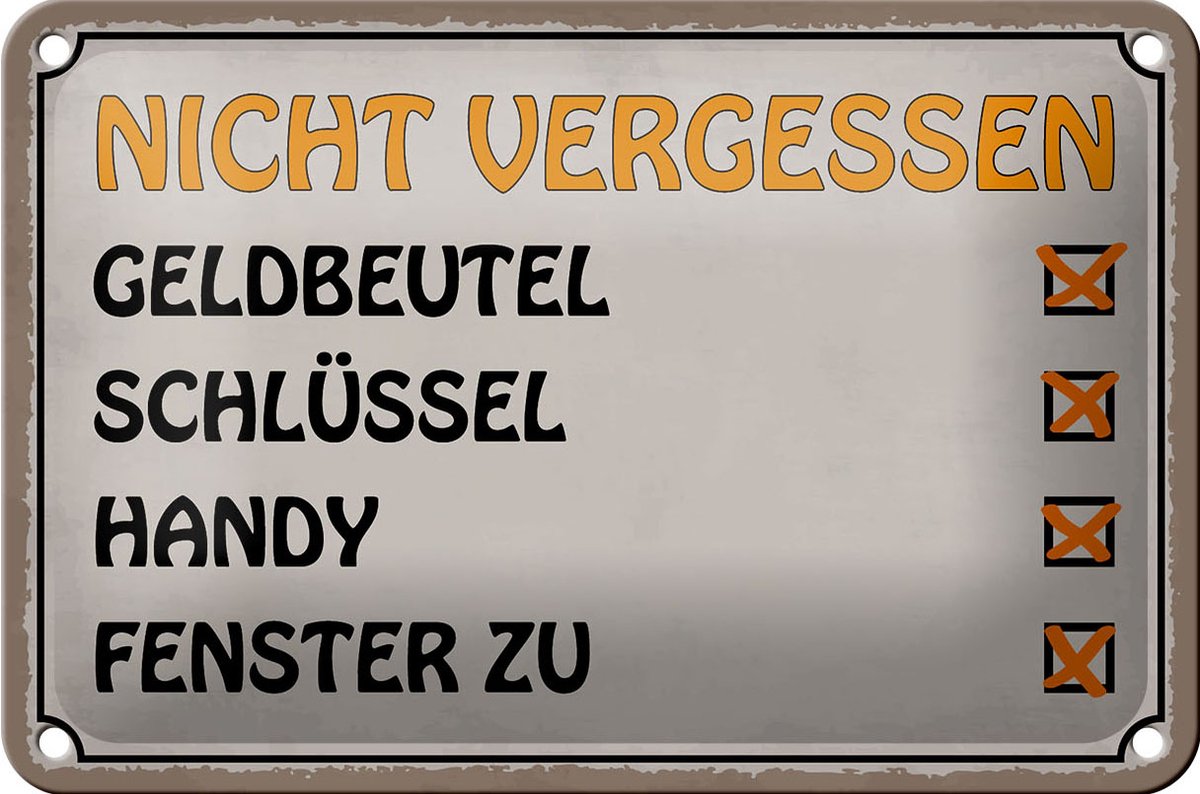 Blechschild Spruch 18x12cm Liste nicht vergessen Geldbeutel