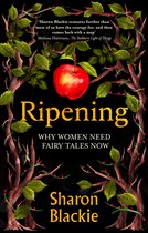 Boekomslag met de titel 'Ripening', met een rode appel aan een tak boven de tekst 'WHY WOMEN NEED FAIRY TALES NOW'.