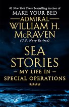 Sea Stories My Life in Special Operations