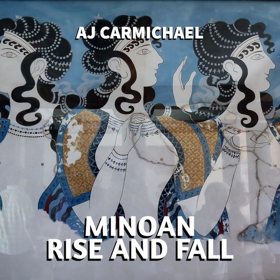 Minoan, Rise and Fall - cover
