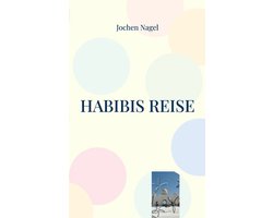 Habibis Reise