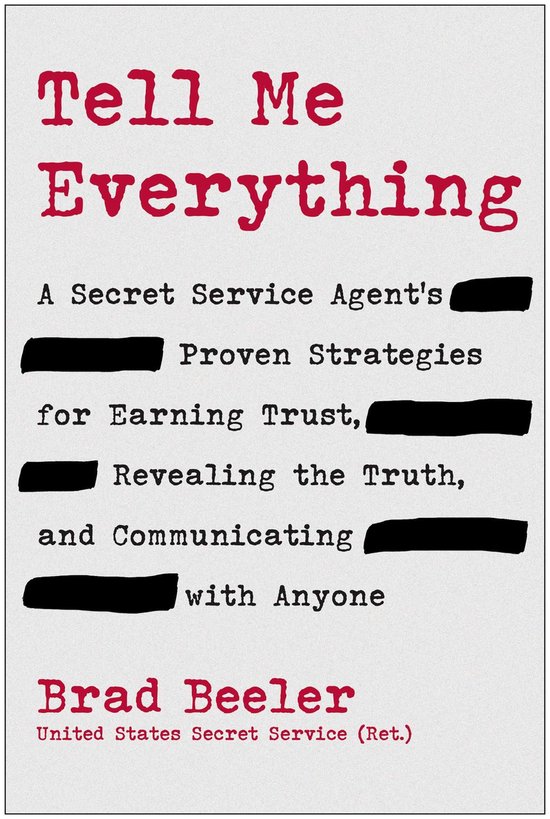 Boekomslag 'Tell Me Everything' van Brad Beeler, een geheim agent, met de titel in rode letters.