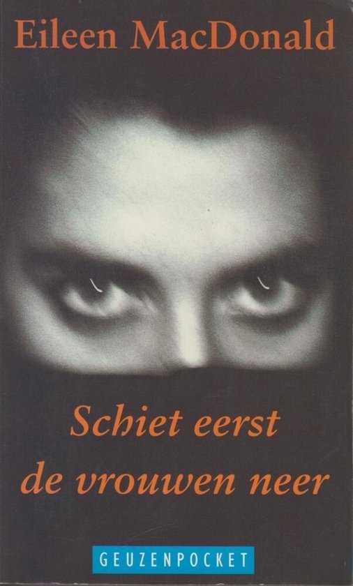 Schiet eerst de vrouwen neer - cover