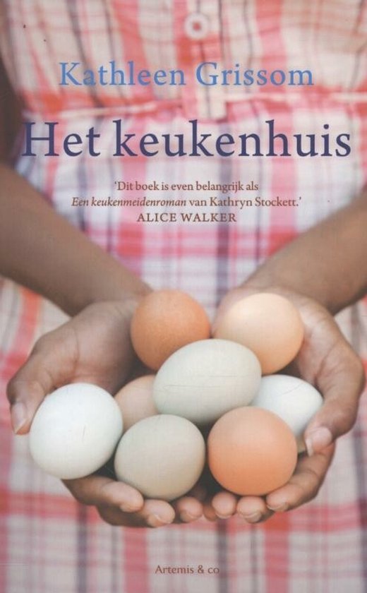 Boekcover: Vrouw met handen vol eieren, gekleed in een rood-wit geblokt shirt. Tekst "Kathleen Grissom Het keukenhuis".