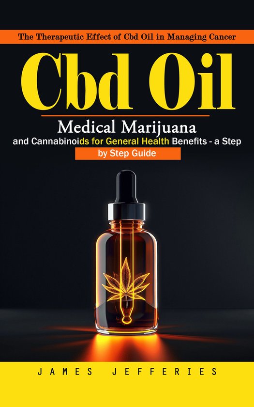 Cbd Oil: The Therapeutic Effect of Cbd Oil in Managing Cance ... - cover