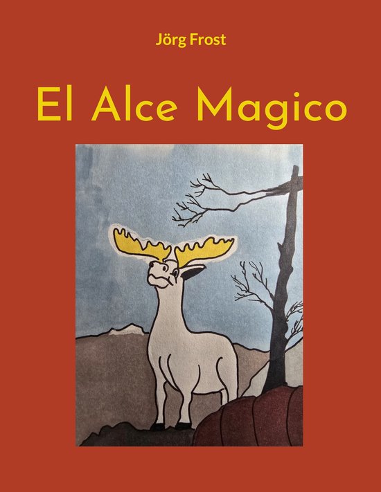 El Alce Magico - cover
