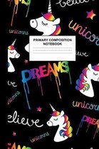Primary Composition Notebook: Writing Journal for Grades K-2 Handwriting Practice Paper Sheets - Beautiful Unicorn School Supplies for Girls, Kids a