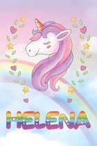 Helena: Helena Unicorn Notebook Rainbow Journal 6x9 Personalized Customized Gift For Someones Surname Or First Name is Helena