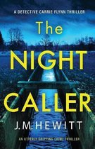 A Detective Carrie Flynn Crime Thriller-The Night Caller