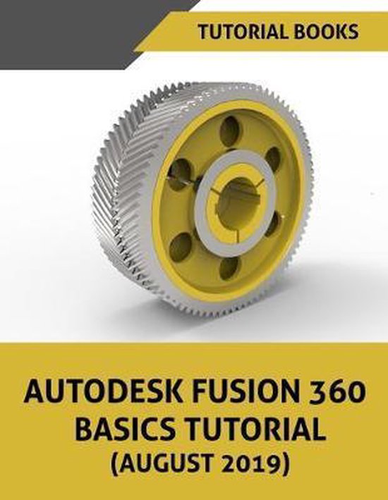 Autodesk Fusion 360 Basics Tutorial (August 2019) - cover