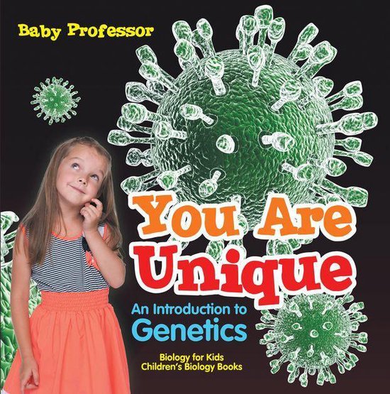 You Are Unique : An Introduction to Genetics - Biology for K ... - cover