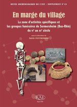 Suppléments à la Revue archéologique de l’Est - En marge du village