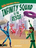 Maths Adventure Stories - Maths Adventure Stories: Infinity Squad to the Rescue