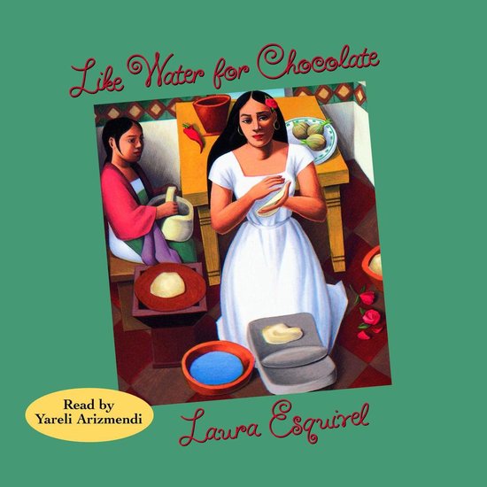 Like Water for Chocolate, Laura Esquivel 9780553753639 Boeken bol