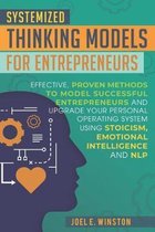 For Entrepreneurs- Systemized Thinking Models for Entrepreneurs