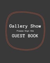 Gallery Show: Please Sign the Guest Book: Exhibition & Art Show Visitor Guest Book
