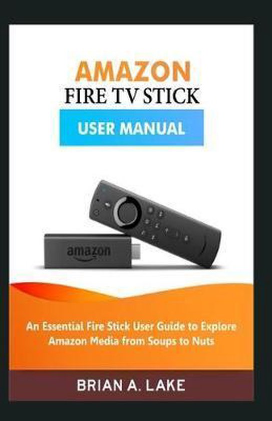 Amazon Fire TV Stick User Manual