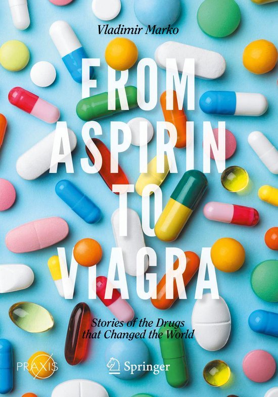 Springer Praxis Books - From Aspirin to Viagra