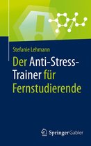 Anti-Stress-Trainer - Der Anti-Stress-Trainer für Fernstudierende