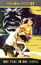 Boekomslag "The Face in the Abyss" met een woeste, grote grijze kop boven een man die een vrouw vasthoudt, geschreven door ABRAHAM MERRITT.