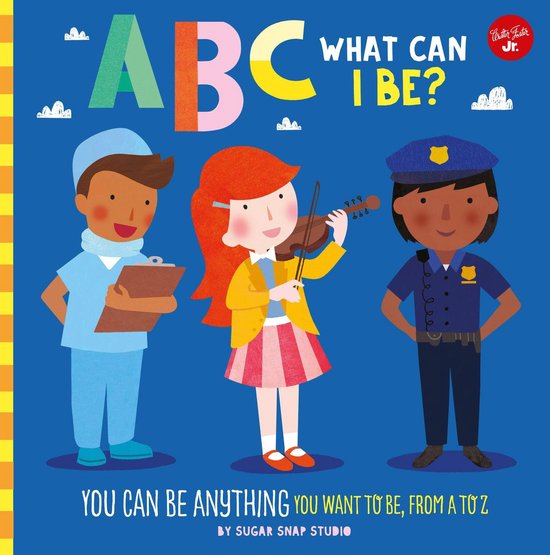 ABC for Me - ABC for Me: ABC What Can I Be? - cover