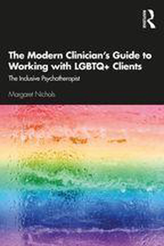 The Modern Clinician's Guide to Working with LGBTQ+ Clients - cover