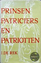 Prinsen Patriciers en Patriotten