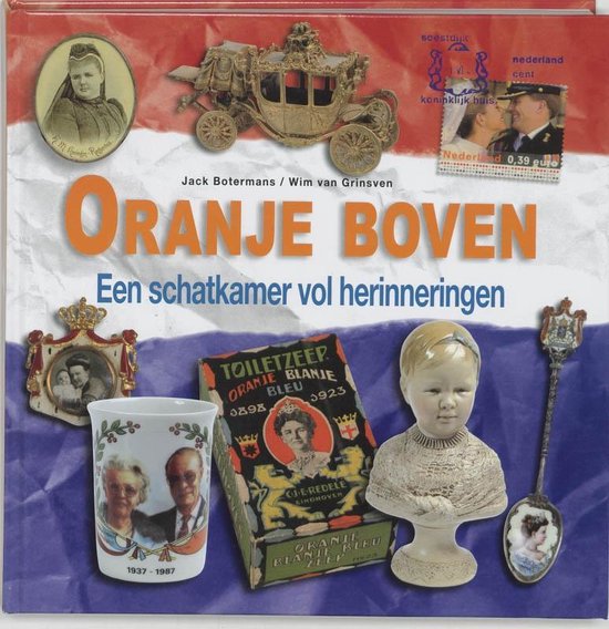 Cover van het boek 'Oranje boven' van W. van Grinsven en Jack Botermans