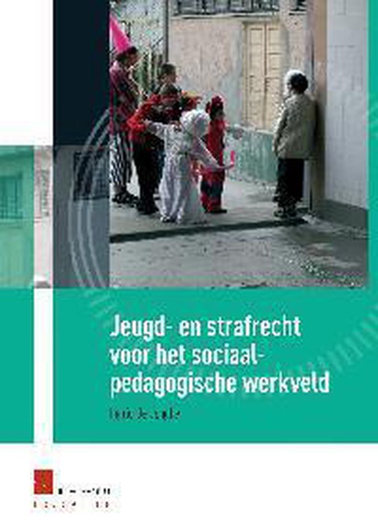 Jeugd- en strafrecht voor het sociaal-pedagogische werkveld - cover