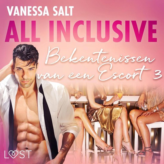 All inclusive: Bekentenissen van een Escort 3 - erotisch ver ... - cover