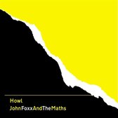 John Foxx & The Maths - Howl (CD)