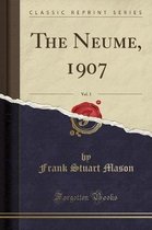 The Neume, 1907, Vol. 3 (Classic Reprint)