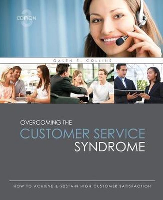 Overcoming the Customer Service Syndrome: How to Achieve AND ... - cover