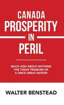 Canada Prosperity in Peril