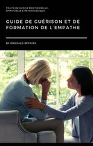 Guide de Guérison et de Formation de L’empathe