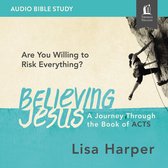 Believing Jesus: Audio Bible Studies