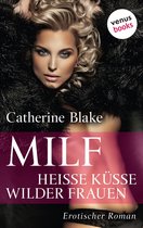 MILF: Heiße Küsse wilder Frauen