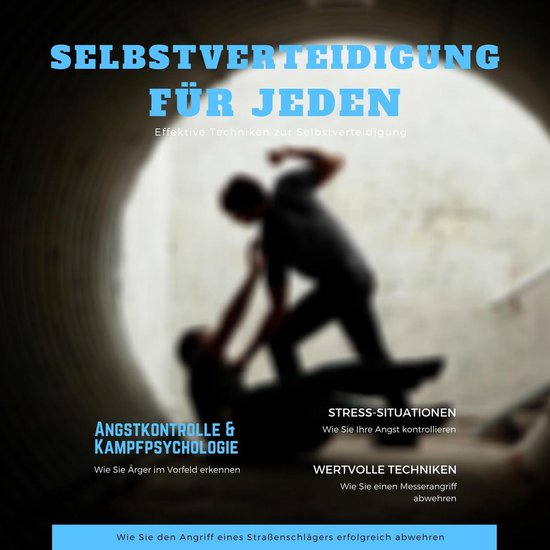 Selbstverteidigung für jeden: Wie Sie den Angriff eines Str ... - cover